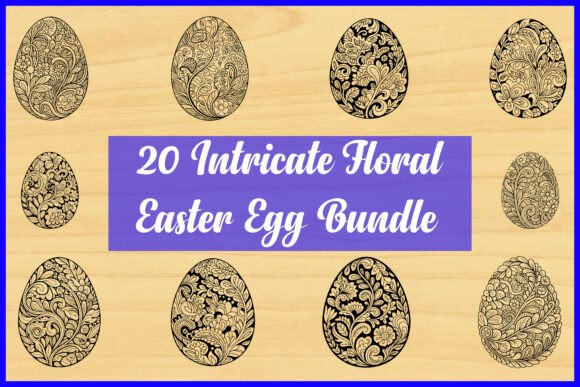 20 Intricate Floral Easter Egg Bundle Graphics and Illustrations