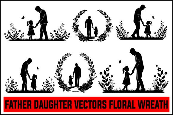 Father Daughter Vectors Floral Wreath Graphics and Illustrations Review