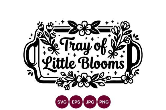 Tray of Little Blooms Floral Script Graphics and Illustrations Review